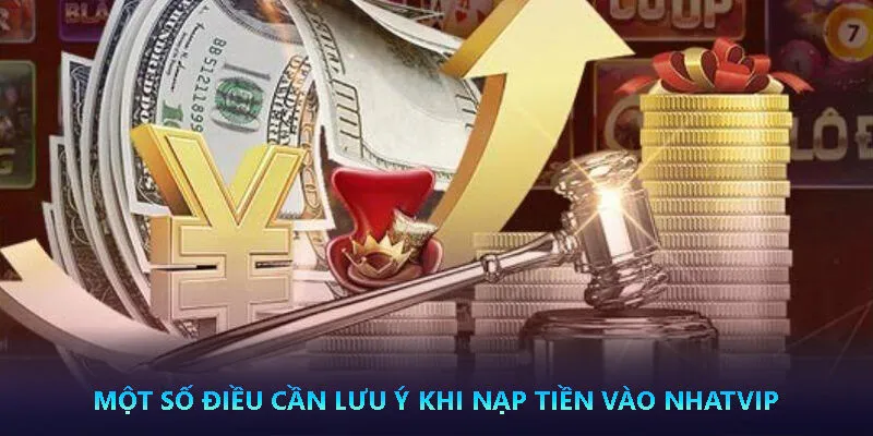 Hướng dẫn nạp tiền Nhatvip chi tiết cực kỳ an toàn 5 Điều kiện nạp tiền Nhatvip cần biết
